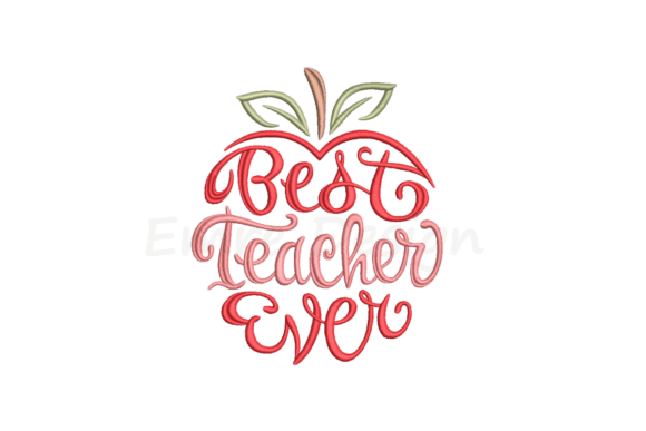 Best Teacher Ever Embroidery Design Review